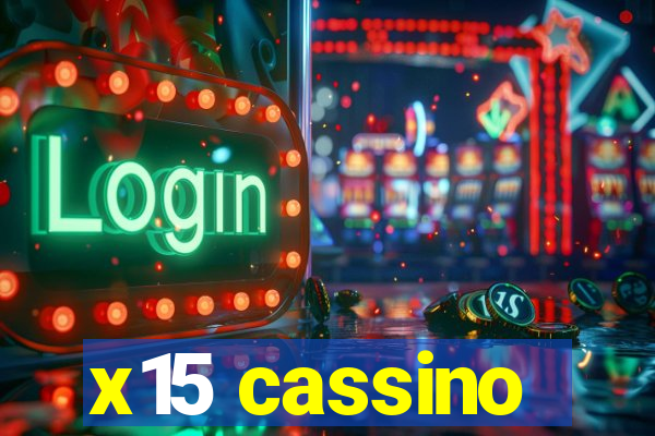 x15 cassino